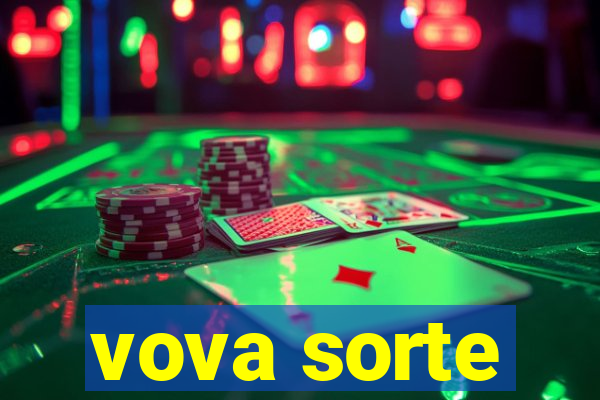 vova sorte